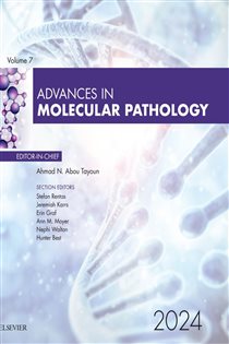Advances in Molecular Pathology, 2024 Advances in Molecular Pathology, 2024, E-Book