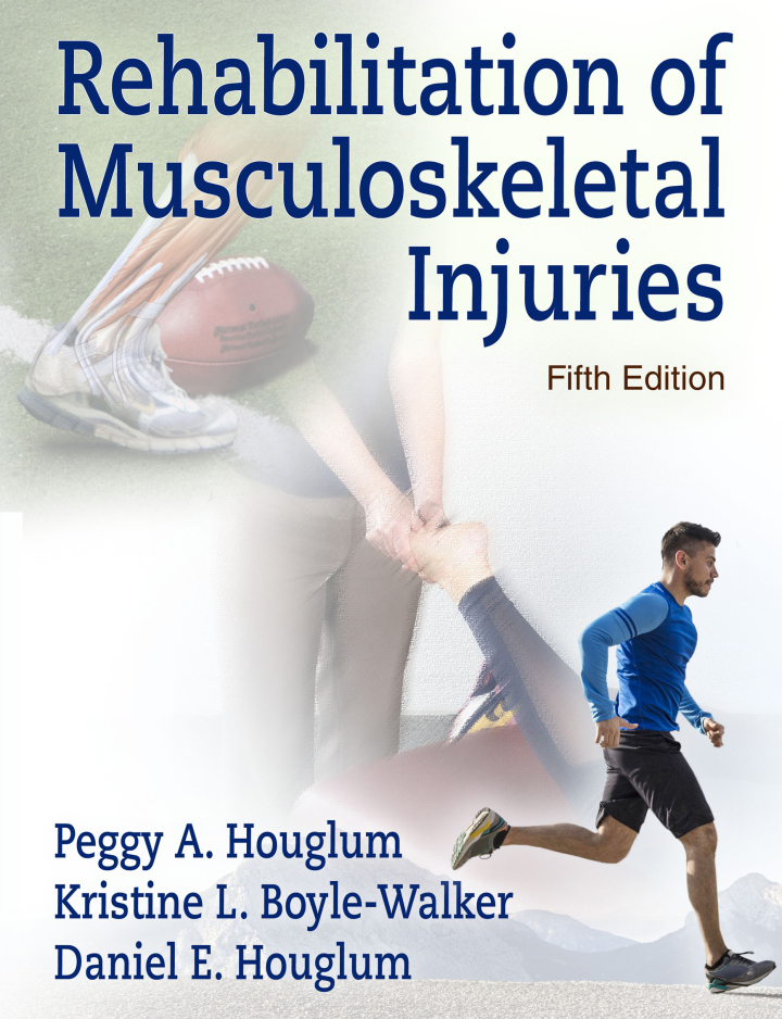 Rehabilitation of Musculoskeletal Injuries 5th Edition