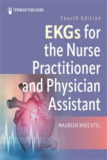 EKGs for the Nurse Practitioner and Physician Assistant (4th ed.)