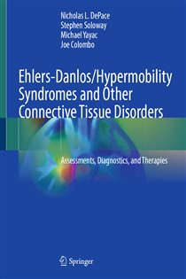 Ehlers-Danlos/Hypermobility Syndromes and Other Connective Tissue Disorders Assessments, Diagnostics, and Therapies