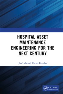 Hospital Asset Maintenance Engineering for the Next Century