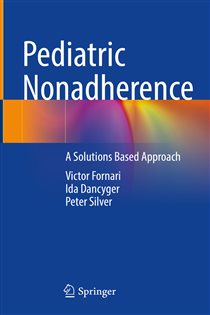 Pediatric Nonadherence A Solutions Based Approach