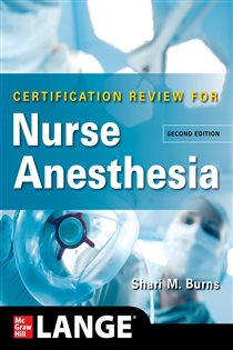 LANGE Certification Review for Nurse Anesthesia, Second Edition (2nd ed.)