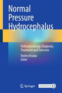 Normal Pressure Hydrocephalus Pathophysiology, Diagnosis, Treatment and Outcome