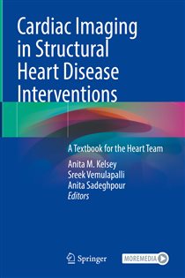 Cardiac Imaging in Structural Heart Disease Interventions A Textbook for the Heart Team