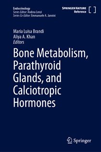 Bone Metabolism, Parathyroid Glands, and Calciotropic Hormones