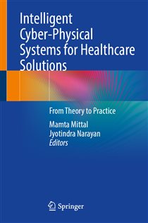 Intelligent Cyber-Physical Systems for Healthcare Solutions