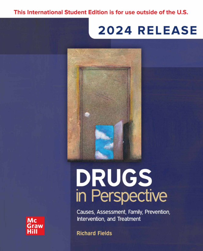 Drugs in Perspective: Causes, Assessment, Family, Prevention, Intervention, and Treatment: 2024 Release by Richard Fields