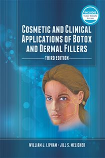 Cosmetic and Clinical Applications of Botox and Dermal Fillers (3rd ed.)