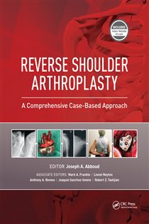 Reverse Shoulder Arthroplasty A Comprehensive Case-Based Approach