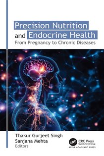 Precision Nutrition and Endocrine Health From Pregnancy to Chronic Diseases