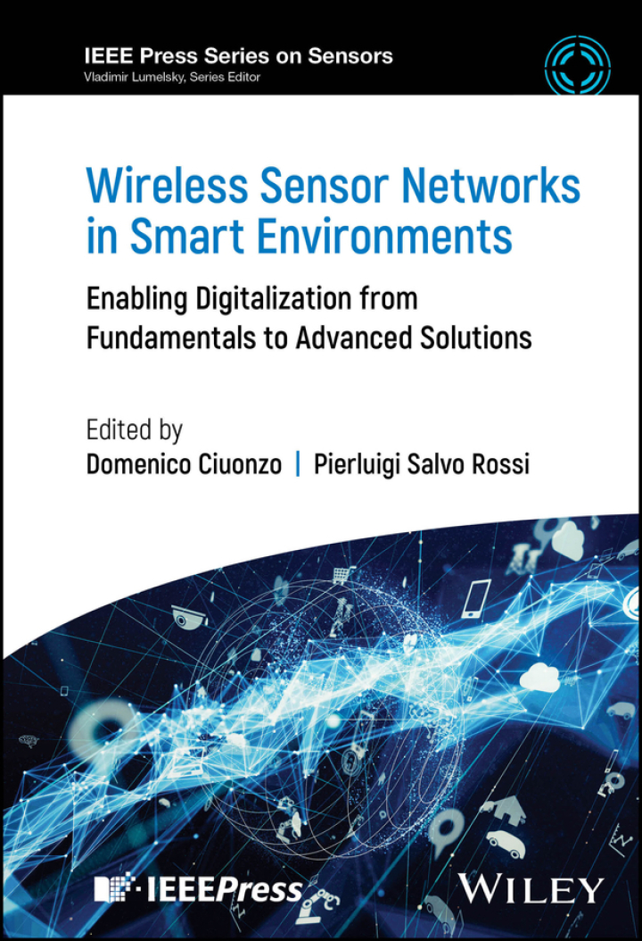 Wireless Sensor Networks in Smart Environments: Enabling Digitalization from Fundamentals to Advanced Solutions