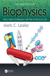 Biophysics (2nd ed.) Tools and Techniques for the Physics of Life