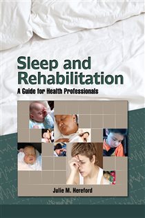 Sleep and Rehabilitation A Guide for Health Professionals