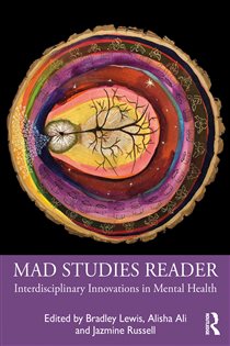 Mad Studies Reader Interdisciplinary Innovations in Mental Health