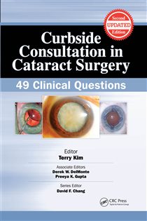 Curbside Consultation in Cataract Surgery (2nd ed.) 49 Clinical Questions