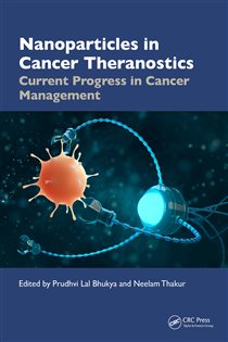 Nanoparticles in Cancer Theranostics Current Progress in Cancer Management