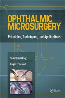 Ophthalmic Microsurgery Principles, Techniques, and Applications