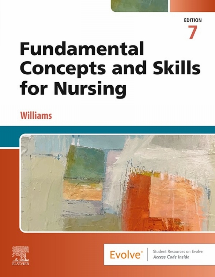 Fundamental Concepts and Skills for Nursing 7th Edition