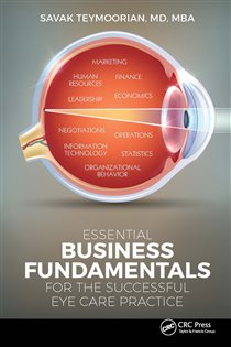 Essential Business Fundamentals for the Successful Eye Care Practice