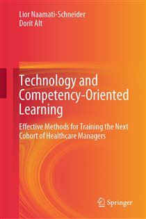 Technology and Competency-Oriented Learning Effective Methods for Training the Next Cohort of Healthcare Managers