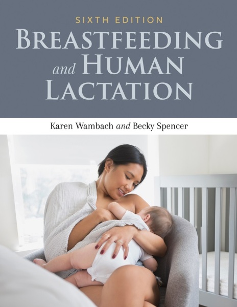 Breastfeeding and Human Lactation 6th Edition
