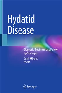 Hydatid Disease Diagnosis, Treatment and Follow Up Strategies
