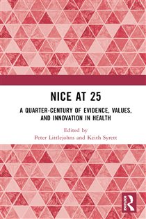 NICE at 25 A quarter-century of evidence, values, and innovation in health