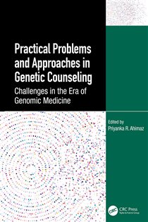 Practical Problems and Approaches in Genetic Counseling Challenges in the Era of Genomic Medicine