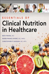 Essentials of Clinical Nutrition in Healthcare