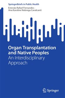 Organ Transplantation and Native Peoples An Interdisciplinary Approach