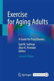 Exercise for Aging Adults (2nd ed.) A Guide for Practitioners