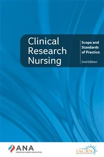 Clinical Research Nursing (4th ed.) Scope and Standards of Practice, 4th Edition