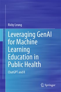 Leveraging GenAI for Machine Learning Education in Public Health ChatGPT and R