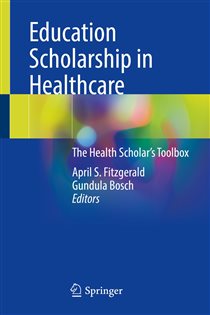 Education Scholarship in Healthcare The Health Scholarâ€™s Toolbox