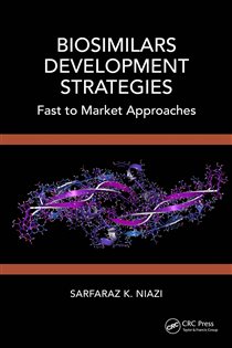 Biosimilars Development Strategies Fast to Market Approaches