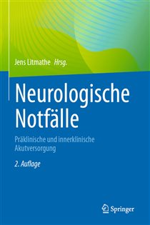 Neurologische Notfälle (2nd ed.) Präklinische und innerklinische Akutversorgung