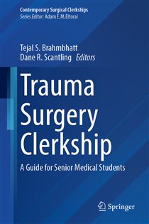 Trauma Surgery Clerkship A Guide for Senior Medical Students