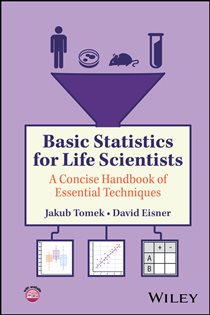 Basic Statistics for Life Scientists A Concise Handbook of Essential Techniques