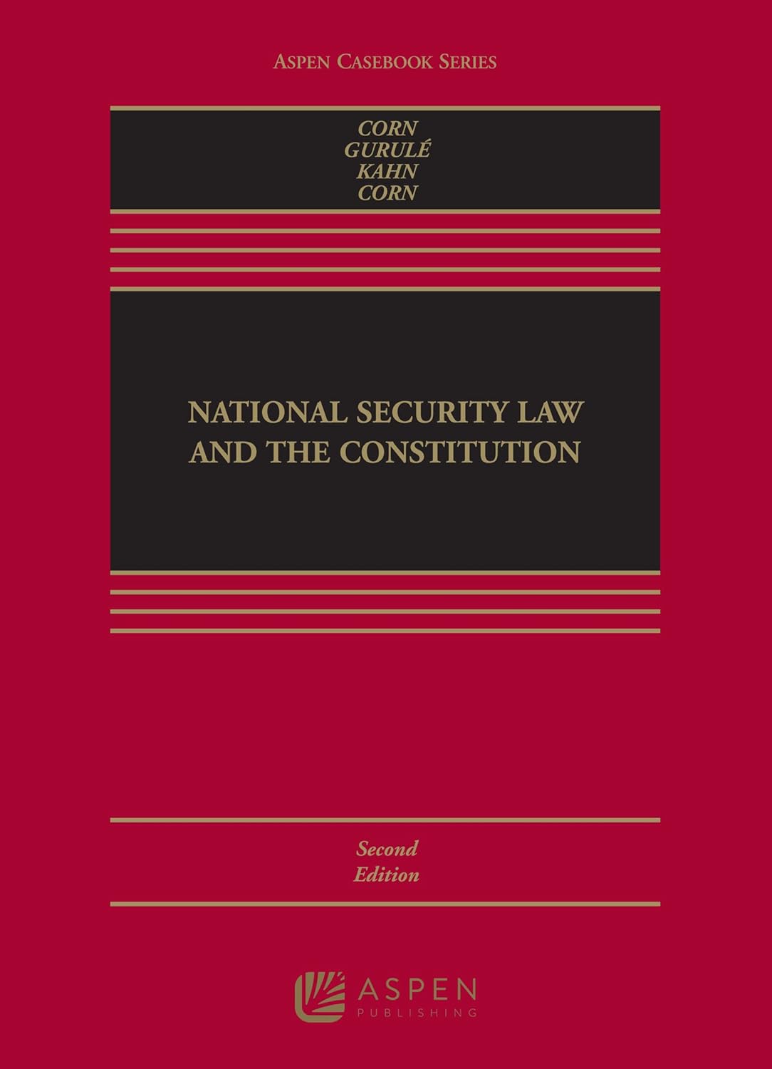 National Security Law and the Constitution 2nd Edition
