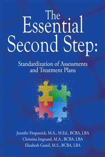 The Essential Second Step Standardization of Assessments and Treatment Plans