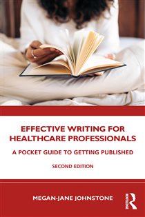 Effective Writing for Healthcare Professionals (2nd ed.) A Pocket Guide to Getting Published