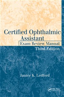 Certified Ophthalmic Assistant Exam Review Manual (3rd ed.)