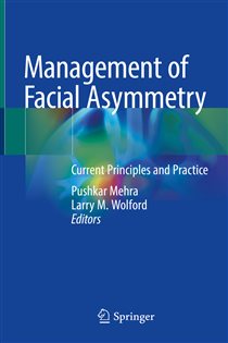 Management of Facial Asymmetry Current Principles and Practice