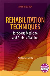Rehabilitation Techniques for Sports Medicine and Athletic Training (7th ed.)