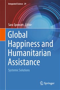 Global Happiness and Humanitarian Assistance Systemic Solutions