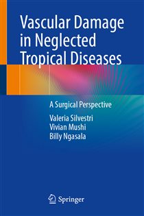 Vascular Damage in Neglected Tropical Diseases A Surgical Perspective