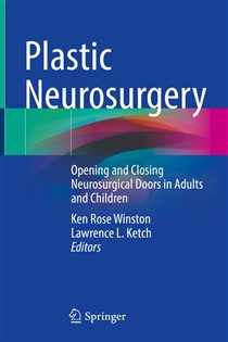 Plastic Neurosurgery Opening and Closing Neurosurgical Doors in Adults and Children