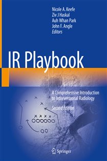 IR Playbook (2nd ed.) A Comprehensive Introduction to Interventional Radiology