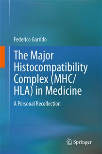 The Major Histocompatibility Complex (MHC/ HLA) in Medicine A Personal Recollection